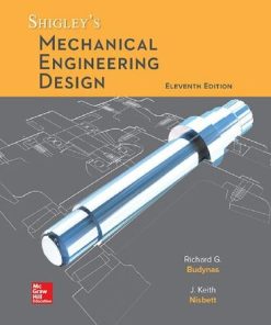 Shigley's mechanical engineering design (11th Ed.) 11th Edition Richard G. Budynas - eBook PDF