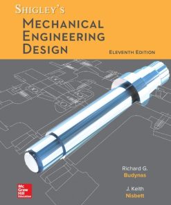 Shigley's Mechanical Engineering Design (11th Ed.) 11th Edition Richard Budynas - eBook PDF