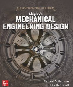 Shigley's Mechanical Engineering Design in SI Units (11th Ed.) 11th Edition Richard Budynas - eBook PDF