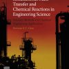 Simultaneous Mass Transfer and Chemical Reactions in Engineering Science 1st Edition Bertram Chan - eBook PDF