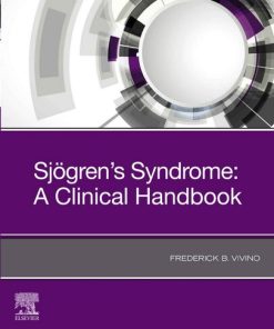 Sjogren's Syndrome: A Clinical Handbook 1st Edition M.D. Vivino - eBook PDF