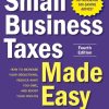 Small business taxes made easy : how to increase your deductions, reduce what you owe, and boost your profits - eBook PDF