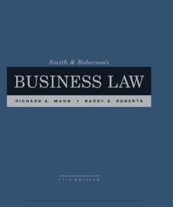 Smith and Roberson’s Business Law 17th Edition Richard A. Mann - eBook PDF