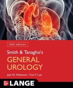 Smith & Tanagho’s General Urology 19th Edition Edition Jack W. Mcaninch - eBook PDF