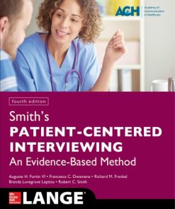 Smith’s Patient Centered Interviewing: An Evidence-Based Method 4th Edition Edition Auguste H. Fortin - eBook PDF