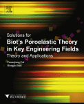 Solutions for Biot's Poroelastic Theory in Key Engineering Fields. Theory and Applications 1st Edition Edition Yuanqiang Cai And Honglei Sun (Auth.) - eBook PDF