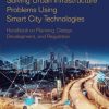 Solving Urban Infrastructure Problems Using Smart City Technologies: Handbook on Planning, Design, Development, and Regulation 1st Edition John R. Vacca - eBook PDF