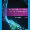 Spreadsheet Modeling and Decision Analysis: A Practical Introduction to Business Analytics, 9e 9th Edition Cliff Ragsdale - eBook PDF