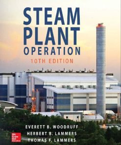 Steam Plant Operation 10th Edition Herbert B. Lammers - eBook PDF