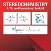 Stereochemistry: A Three-Dimensional Insight 1st Edition- eBook PDF