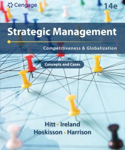 Strategic Management: Competitiveness and Globalization - Concepts and Cases, 14e 14th Edition Michael A. Hitt - eBook PDF