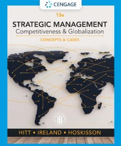 Strategic Management: Concepts and Cases: Competitiveness and Globalization, 13e 13th Edition Michael A. Hitt - eBook PDF