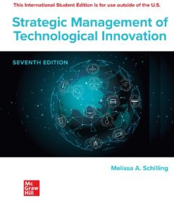 Strategic Management of Technological Innovation, 7e ISE 7th/ISE Edition Melissa A. Schilling - eBook PDF