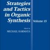 Strategies and Tactics in Organic Synthesis 1st Edition Michael Harmata - eBook PDF