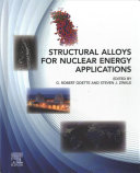 Structural Alloys for Nuclear Energy Applications 1st Edition G. Robert Odette， Steve Zinkle - eBook PDF