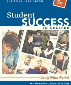 Student Success in College: Doing What Works!, 3rd ed. Christine Harrington - eBook PDF