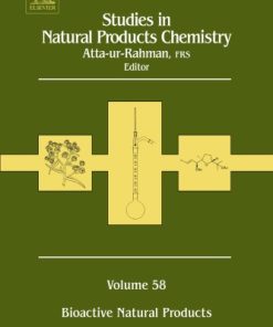 Studies in natural products chemistry. Volume 58. Bioactive natural products 1st edition - eBook PDF