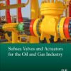 Subsea Valves and Actuators for the Oil and Gas Industry 1st Edition - eBook PDF