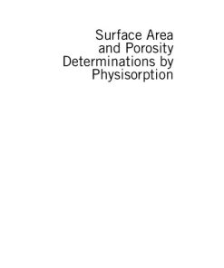 Surface Area and Porosity Determinations by Physisorption: Measurement, Classical Theories and Quantum Theory 2nd Edition James B. Condon - eBook PDF