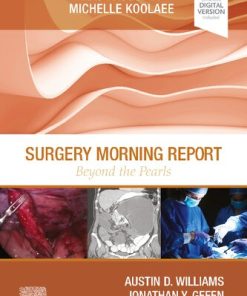 Surgery Morning Report: Beyond the Pearls 1st Edition Austin D. Williams - eBook PDF