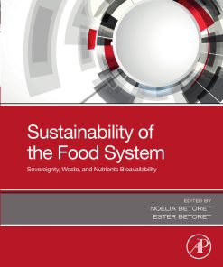 Sustainability of the Food System: Sovereignty, Waste, and Nutrients Bioavailability 1st edition - eBook PDF