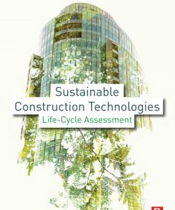 Sustainable Construction Technologies: Life-Cycle Assessment 1st edition- eBook PDF