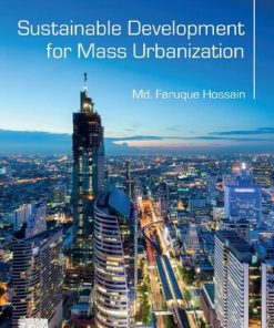 Sustainable Development for Mass Urbanization 1st Edition Md. Faruque Hossain - eBook PDF