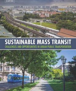Sustainable Mass Transit Challenges and Opportunities in Urban Public Transportation 1st Edition - eBook PDF