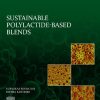 Sustainable Polylactide-Based Blends (Materials Today) 1st Edition - eBook PDF