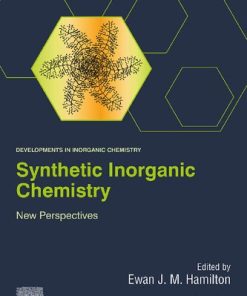 Synthetic Inorganic Chemistry: New Perspectives 1st Edition - eBook PDF