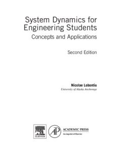 System Dynamics for Engineering Students: Concepts and Applications 2nd Edition Nicolae Lobontiu - eBook PDF
