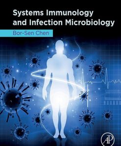 Systems Immunology and Infection Microbiology 1st Edition Bor-Sem Chen - eBook PDF