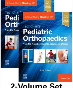 Tachdjian's Pediatric Orthopaedics: From the Texas Scottish Rite Hospital for Children 6th Edition John A. Herring - eBook PDF