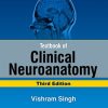 Textbook of Clinical Neuroanatomy 3rd Edition Vishram Singh - eBook PDF