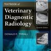 Textbook of veterinary diagnostic radiology 7. ed. Edition Nald E. Thrall - eBook PDF