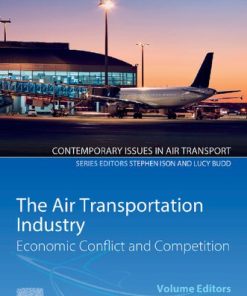 The Air Transportation Industry: Economic Conflict and Competition 1st Edition- eBook PDF