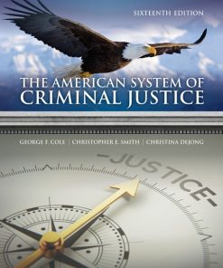 The American System of Criminal Justice 16th Edition George F. Cole - eBook PDF