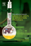 The Application of Green Solvents in Separation Processes 1st Edition Edition Francisco Pena-Pereira And Marek Tobiszewski (Eds.) - eBook PDF