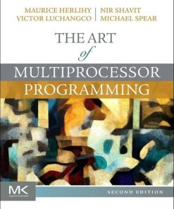 The Art of Multiprocessor Programming 2nd Edition Maurice Herlihy - eBook PDF