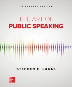 The Art Of Public Speaking 13th Edition Edition Stephen E. Lucas - eBook PDF