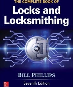 The Complete Book of Locks and Locksmithing 7th Edition Bill Phillips - eBook PDF