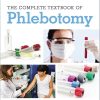 The Complete Textbook of Phlebotomy 5th Edition Lynn B. Hoeltke - eBook PDF