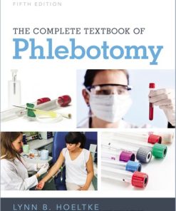 The Complete Textbook of Phlebotomy 5th Edition Lynn B. Hoeltke - eBook PDF