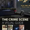 The crime scene : a visual guide 1st Edition Massey - eBook PDF