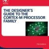 The Designer's Guide to the Cortex-M Processor Family 3rd Edition - eBook PDF