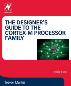 The Designer's Guide to the Cortex-M Processor Family 3rd Edition - eBook PDF