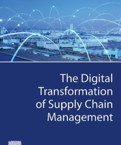 The Digital Transformation of Supply Chain Management 1st Edition - eBook PDF