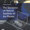 The Dynamics of Natural Satellites of the Planets 1st Edition - eBook PDF