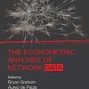 The Econometric Analysis of Network Data 1st Edition Bryan Graham & Áureo De Paula - eBook PDF