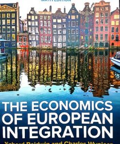 The Economics of European Integration 6th Edition Richard E. Baldwin - eBook PDF